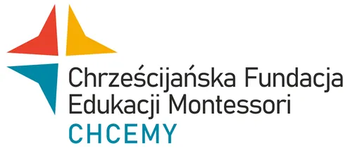 Chrześcijańska Fundacja Edukacji Montessori „Chcemy”